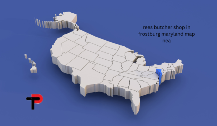 Rees Butcher Shop in Frostburg, Maryland: Map and Location Insights