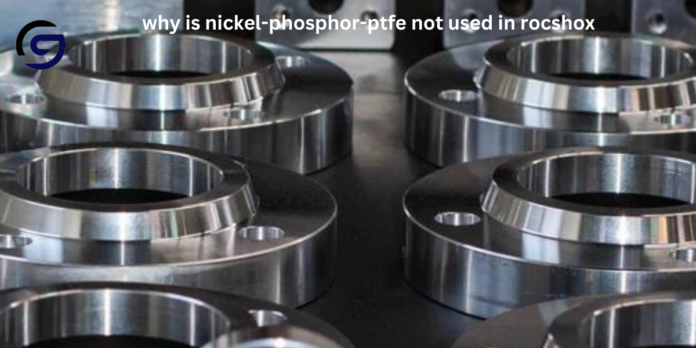 Why Nickel-Phosphor-PTFE Is Not Used in RockShox