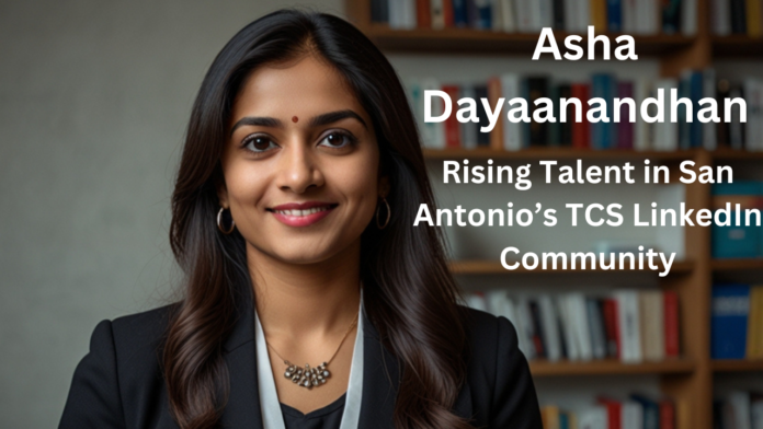 Asha Dayaanandhan: A Rising Star in TCS San Antonio