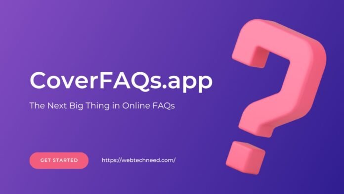 CoverFAQs App: Revolutionizing Business FAQ Management and Presentation